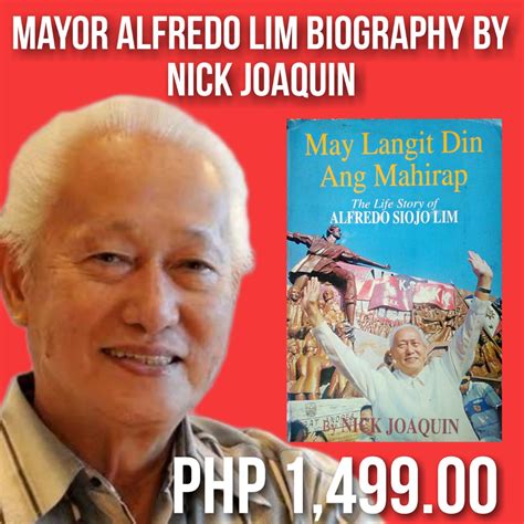 Alfredo Lim Biography .